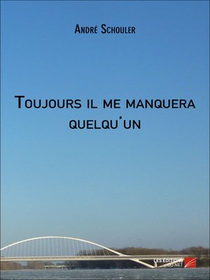 cover image of Toujours il me manquera quelqu'un